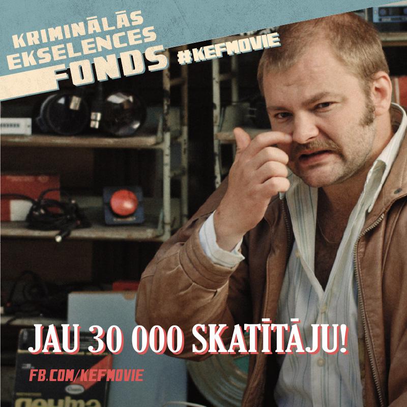 Kriminālās ekselences fonds jau vairāk kā 30 000 skatītāju Latvijas kinoteātros!