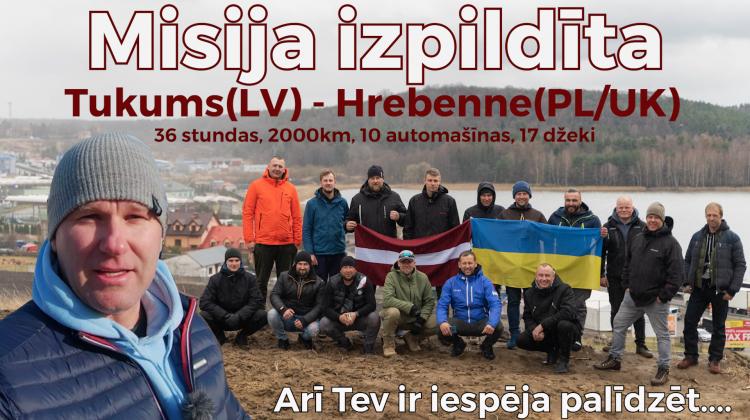 Filma ''Misija izpildīta'' par piedzīvoto braucot uz Ukrainas robežu.