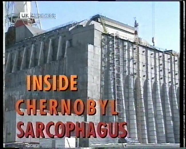  Autors: CirvjaEfekts Inside Chernobyl's Sarcophagus