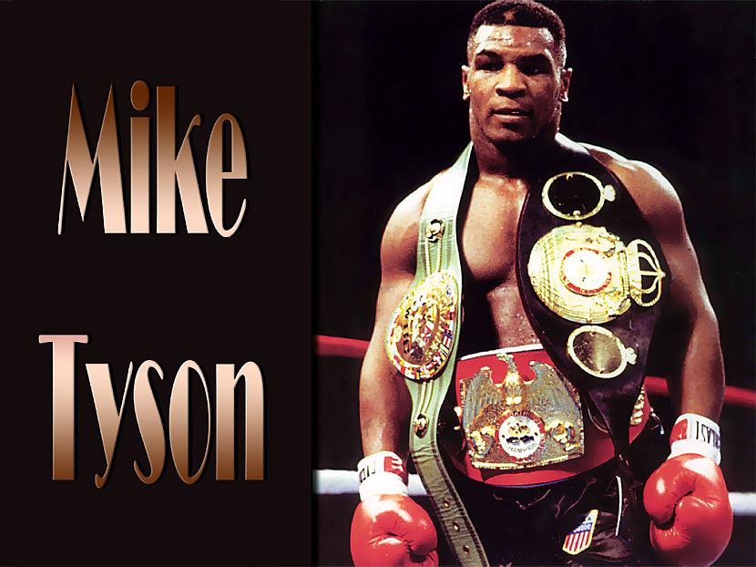  Autors: Sviitrkods Mike Tyson (Greatest boxer)