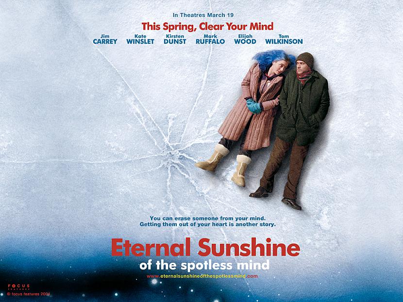Eternal Sunshine of the... Autors: komunists 10 filmas, kuras būtu vērts noskatīties