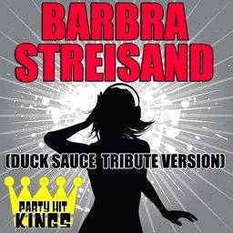 Barbra streisand Autors: kokoso Duck Sauce - Barbra Streisand