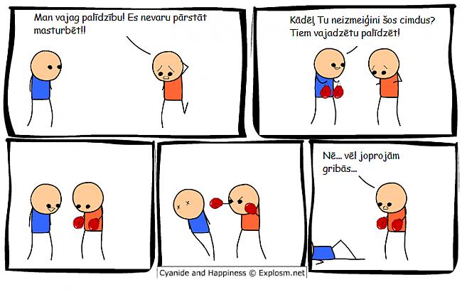  Autors: GrāfēnsĶirsis Cyanide & Happiness. Tulkoti. 2