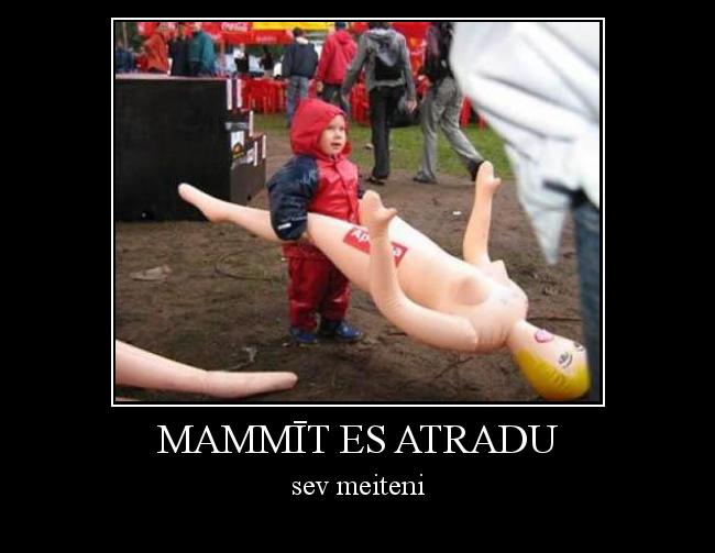  Autors: tc147 mammīt es atradu