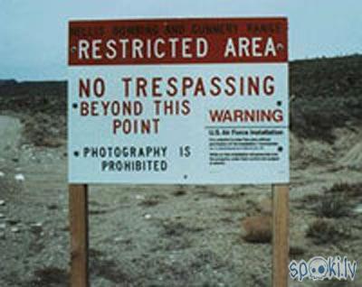 Vēl brīdinājuma zīmes apm 15... Autors: wurstbrot Area 51  trespassers will be shot