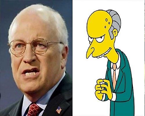 Dick Cheney Mr Burns Autors: janka11 Cilvēki kuri līdzinās mulfilmu tēliem