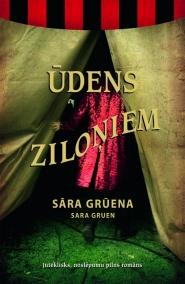 Sāra Grūena Ūdens ziloņiem... Autors: MotherMonster 10 manas mīļākās grāmatas