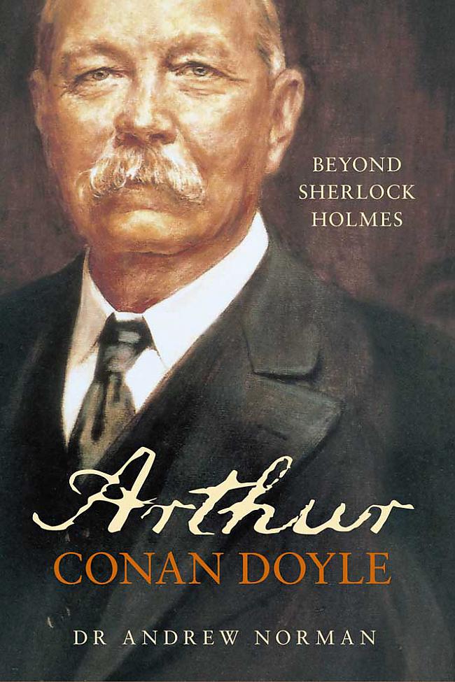 Arturs Konanss Doils Arthur... Autors: Werkis2 Šerloks Holmss. Viņa tēls literatūrā, teātrī, kino un TV.