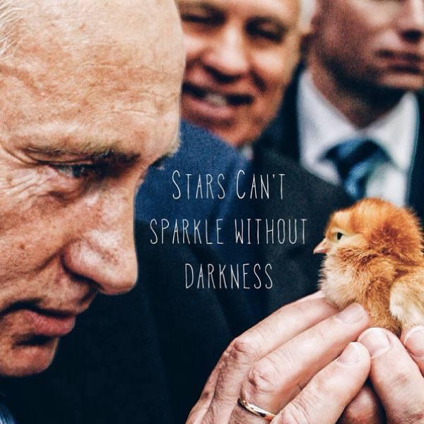 quotZvaigznes nevar spīdēt bez... Autors: im mad cuz u bad Kas iznāk, kad savieno Putina foto ar iedvesmojošiem tekstiem?
