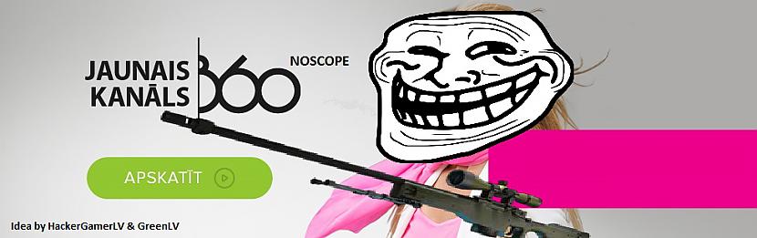  Autors: Fosilija Jauns kanāls - 360 Noscope (FAKE)