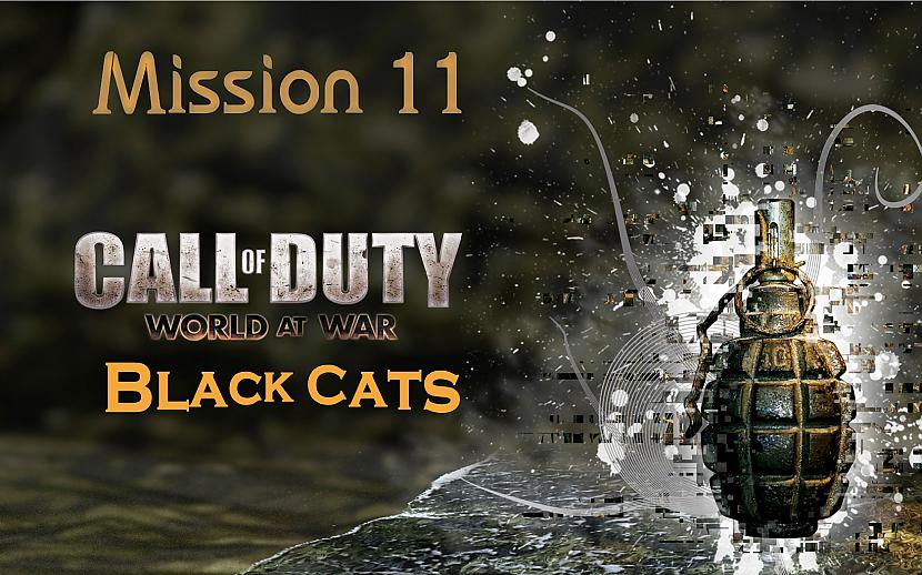  Autors: G36 gameplay Call of Duty:World at War - Mission 11 - Black Cats