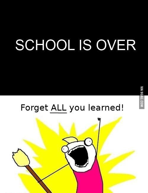 School is overForget ALL you... Autors: Fosilija Skolas beigas!!!