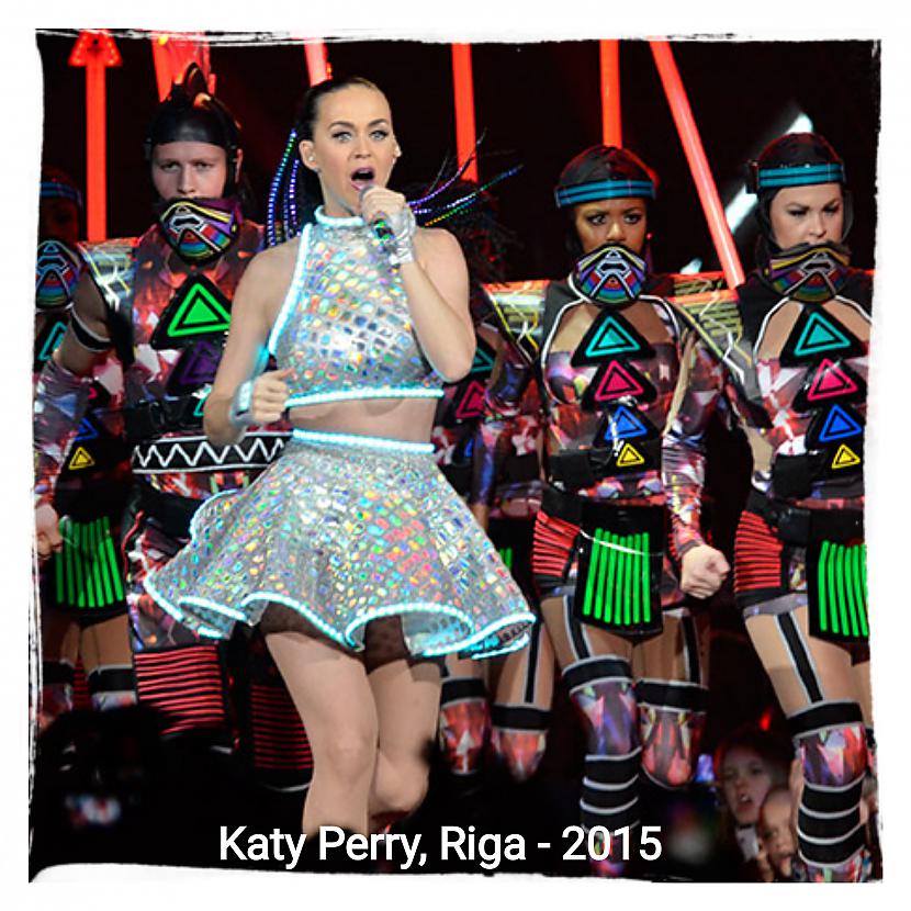 Katy Perry arēnā Rīga Autors: ghost07 13 Pasaules slavenības, kas apmeklējušas Latviju