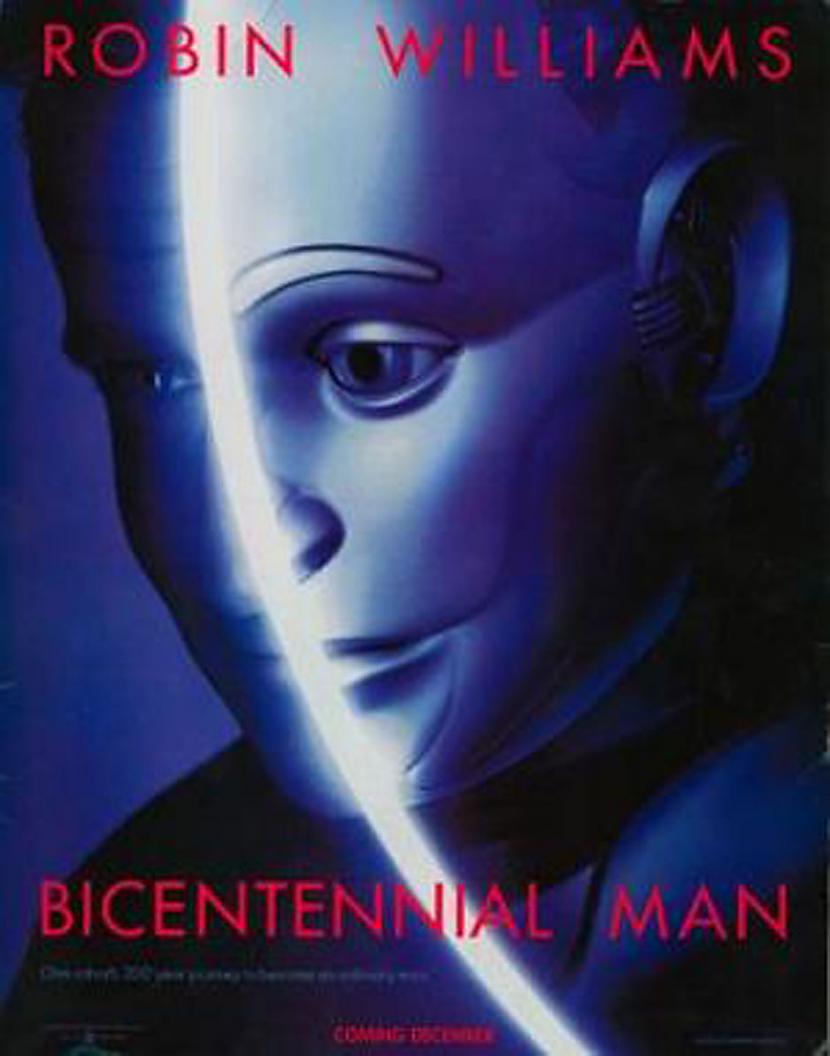 8 Bicentennial Man 1999Stāsts... Autors: VOVASFILMAS Dažas filmas, kuras ir vērts noskatīties