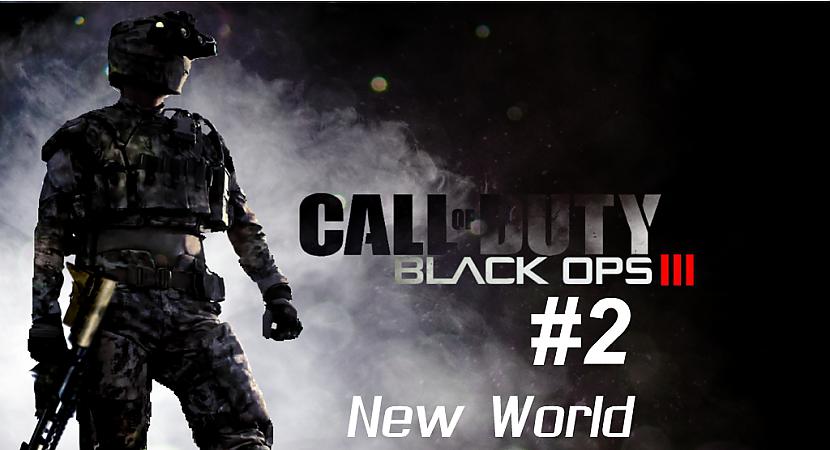  Autors: SilverGun Games Call of Duty: Black Ops III - Mission 2 - New World