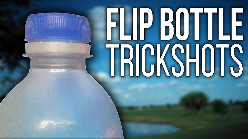 Flip Bottle Trickshots jau šonedēļ!