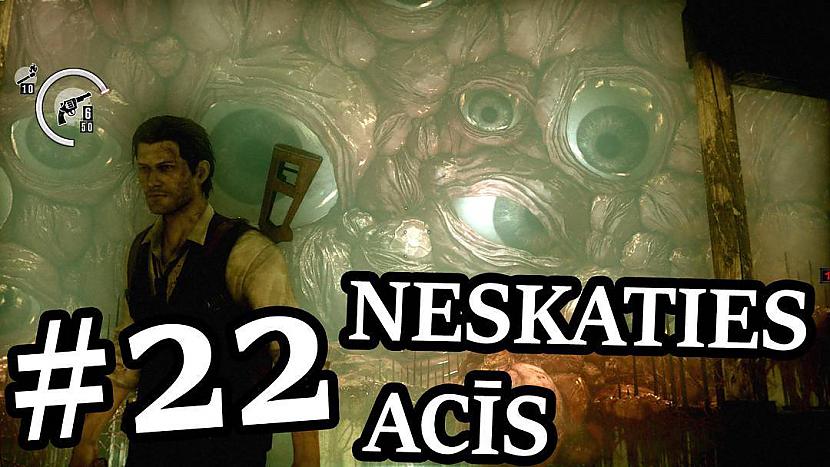 NESKATIES ACĪS (fināls) | The Evil Within #22 |ULTRA|60FPS|