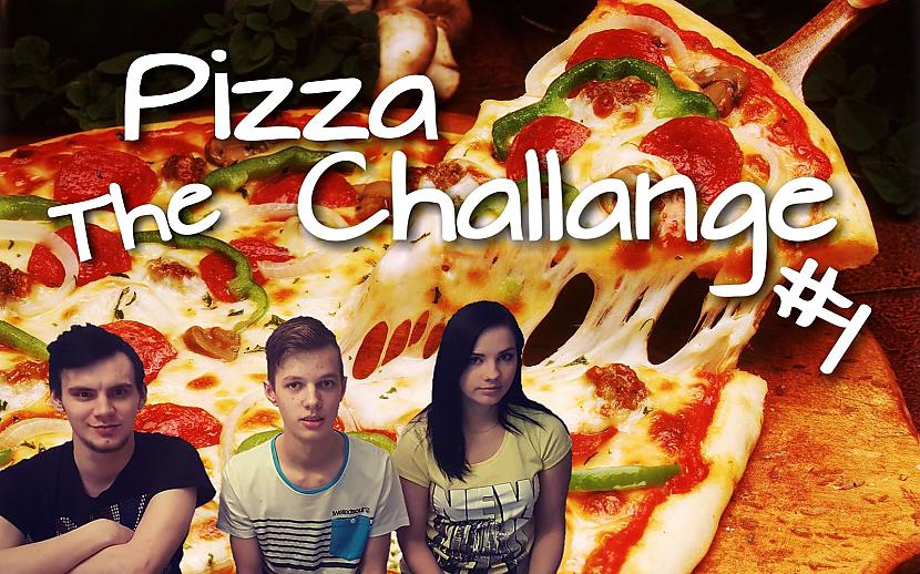  Autors: Sergejs Rozitis The Pizza Challenge!