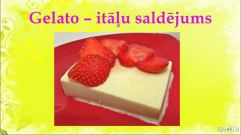  Autors: aniii7 Gelato - itāļu saldējums. Vaniļas gelato.