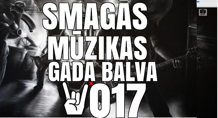  Autors: mmmpodcast Smagās Mūzikas Gada Balva 2017  3M PODKĀSTS #18