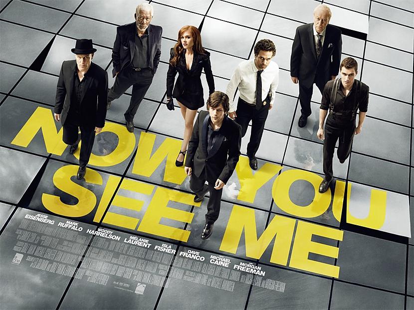  Autors: Čeirāne Now You See Me (2013)