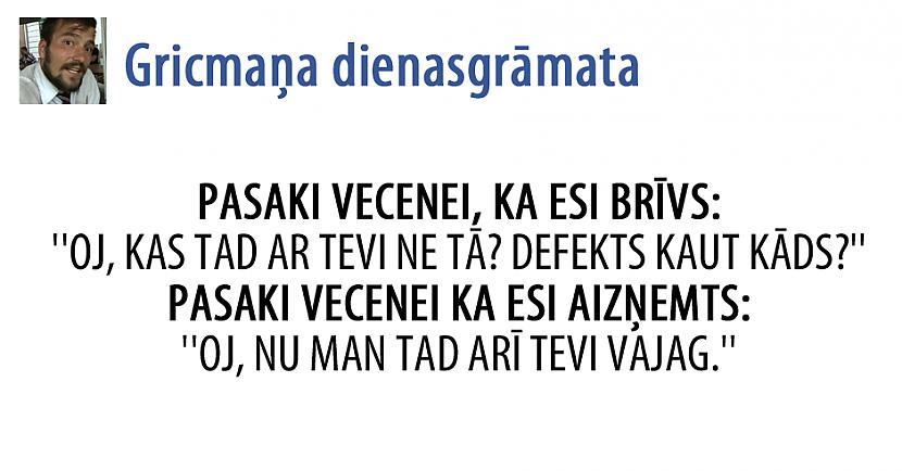  Autors: matilde 22 izcili Gricmaņa dienasgrāmatas joki. (Lasīt uzmanīgi - lamuvārdi!)