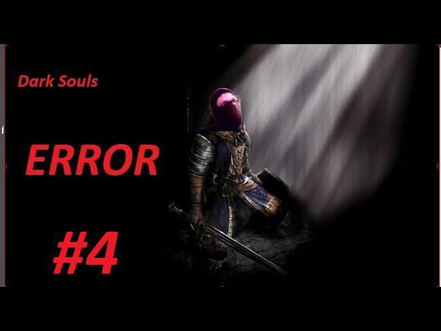  Autors: Fosilija Dark Souls: Prepare To Die Part 4 W/Error