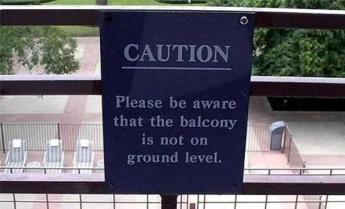 Ņemiet vērāka balkons... Autors: Lestets Smieklīgas brīdinājuma zīmes