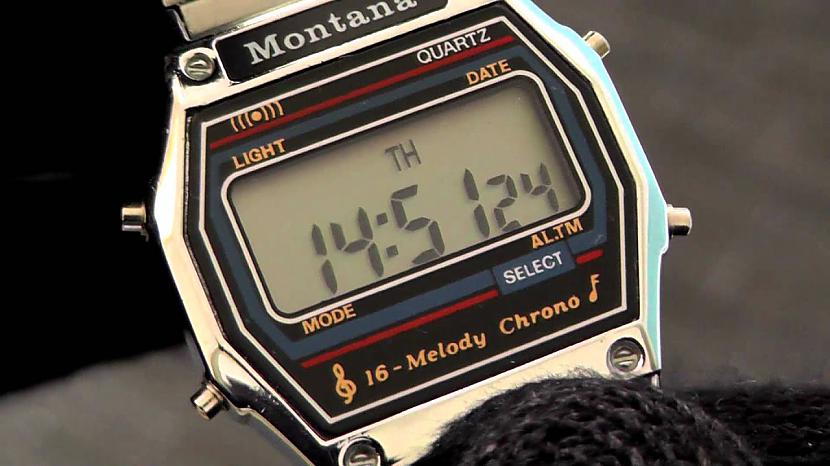 Montana pulkstenis Viens tā... Autors: pyrathe 10 lietas, kuras vēl nesen skaitījās ļoti krutas