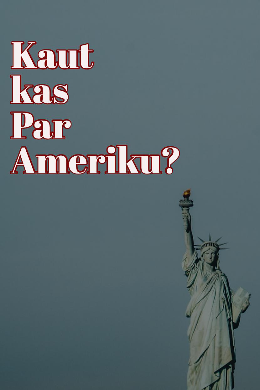  Autors: agent zero Kaut kas par Ameriku| Amerikas atklāšana|#1