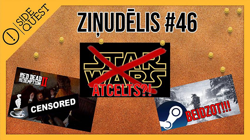 Ziņudēlis #46 – EA ATCEĻ vairāk Star Wars spēles nekā izdod!