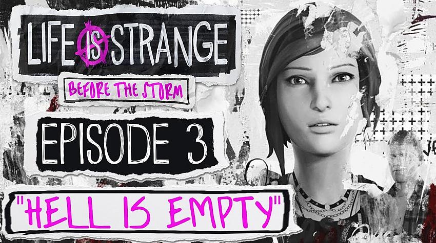 100% walktrough Life is Strange: Before the Storm - Episode 3: Hell Is Empty