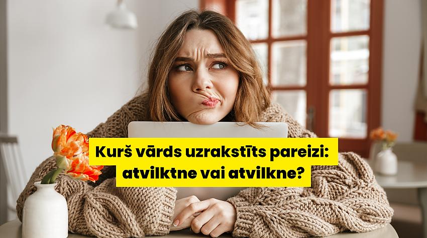 Tests: Vai zini, kā pareizi jāraksta šie vārdi latviešu valodā?