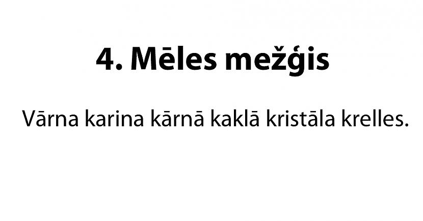  Autors: matilde 20 jautri mēles mežģi latviešu valodā. Vai tu vari tos izrunāt?